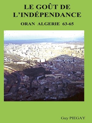 cover image of Le GOUT de l'INDÉPENDANCE